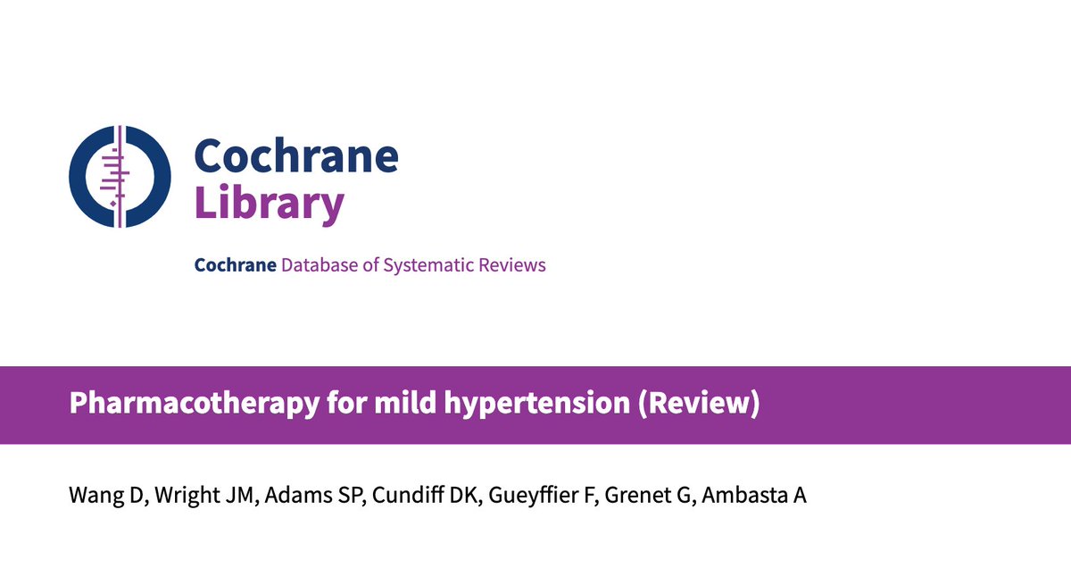 🆕Review update🆕

Pharmacotherapy for mild #hypertension cochranelibrary.com/cdsr/doi/10.10…

In people with mildly elevated #BloodPressure (BP) without cardiovascular disease (CVD) or related health risks, BP meds may not reduce risk of death or of developing major CVD

#SystematicReview