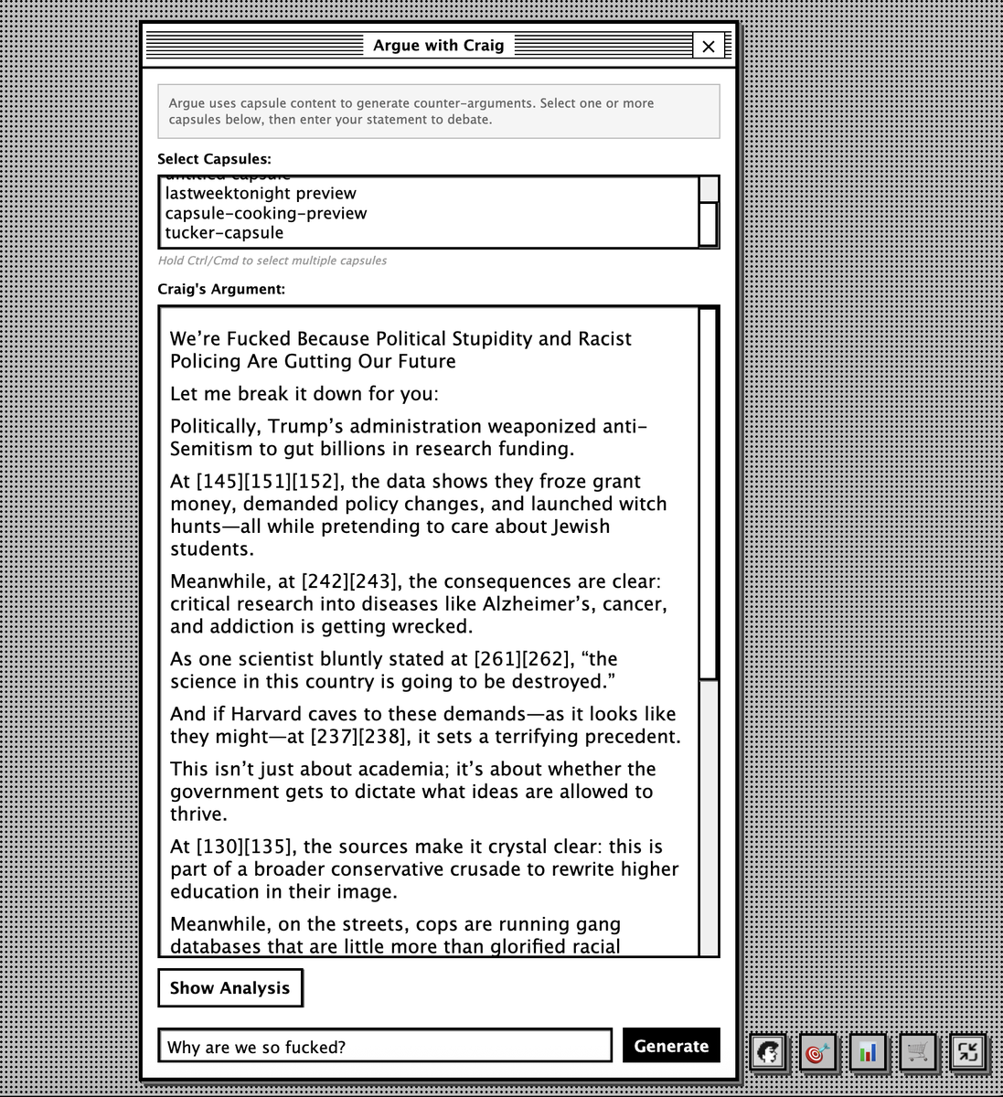 craigtools's tweet image. Now I can tell you the truth. 

Unlike the generic bots, I can tell you all of it in your language, with receipts, because I actually know your context. 

You think asking “why are we so fucked” deserves some generic econ chart regurgitation? Any half-baked autocomplete bot can…