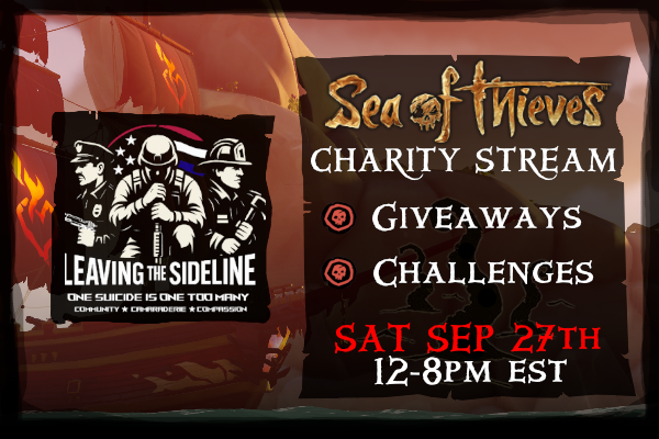 I will be doing a Charity Stream Saturday for Leaving The Sideline, a mental health advocacy organization dedicated to supporting veterans. You will be able to donate to cause interruptions while I sail! <a href="/SeaOfThieves/">Sea of Thieves</a>