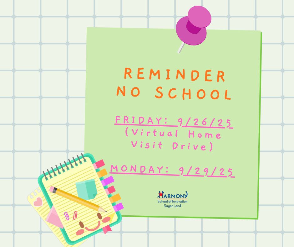 HSI_Sugarland's tweet image. 📢 Reminder!
There will be NO SCHOOL on Friday, Sept. 26 and Monday, Sept. 29.
🖥️ Tomorrow (Friday) is our Virtual Home Visit Day from 9:00 AM – 12:00 PM.
Make sure you’ve signed up with your child’s teacher to participate!

#HarmonyHomeVisits #NoSchoolReminder #HarmonyProud26
