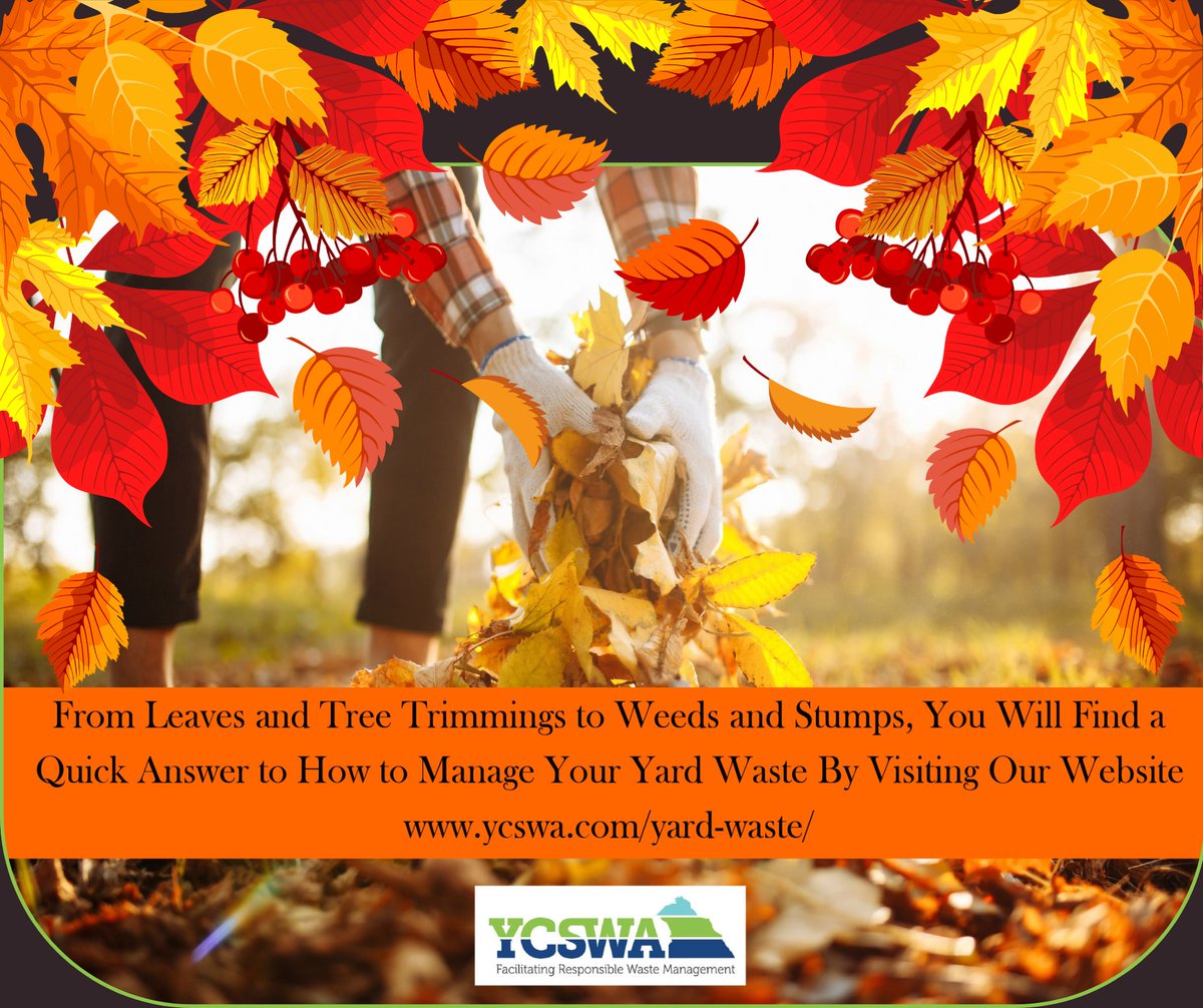 If your municipality does not have a plan for autumn yard waste disposal, use the YCSWA website to find out how to properly dispose of these items.

#keepyorkcountycleanandsafe