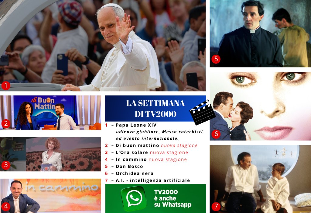 📨#Newsletter #Tv2000
Dal #25settembre

📺 Il #29settembre tornano <a href="/dibuonmattino/">Di Buon Mattino</a>  <a href="/orasolaretv2000/">L'Ora Solare</a> e <a href="/incamminotv2000/">In cammino</a> 
🇻🇦 #PapaLeoneXIV:
udienza giubilare, #Messa per #catechisti e la conferenza internazionale ‘Aumentare la #Speranza per la Giustizia Climatica’.
📽 Grandi #film