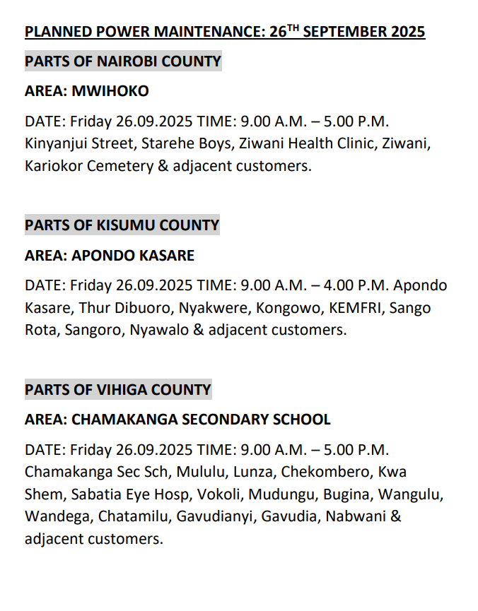 KenyaPower_Care's tweet photo. Good Evening. The listed areas will be under planned power maintenance tomorrow (26th September, 2025). We regret any inconvenience that may be caused during the operations. For the advance notice, please use https://t.co/luPQOyq73K. To access the latest schedule, check under the most recent date. ^MW