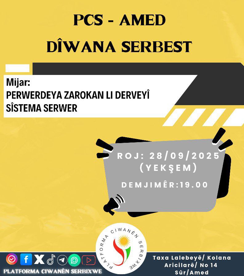 ☀️PCS - AMED

📍DÎWANA SERBEST

📝Mijar: PERWERDEYA ZAROKAN LI DERVEYÎ SÎSTEMA SERWER

📢Hûn hemû vexwendî ne!