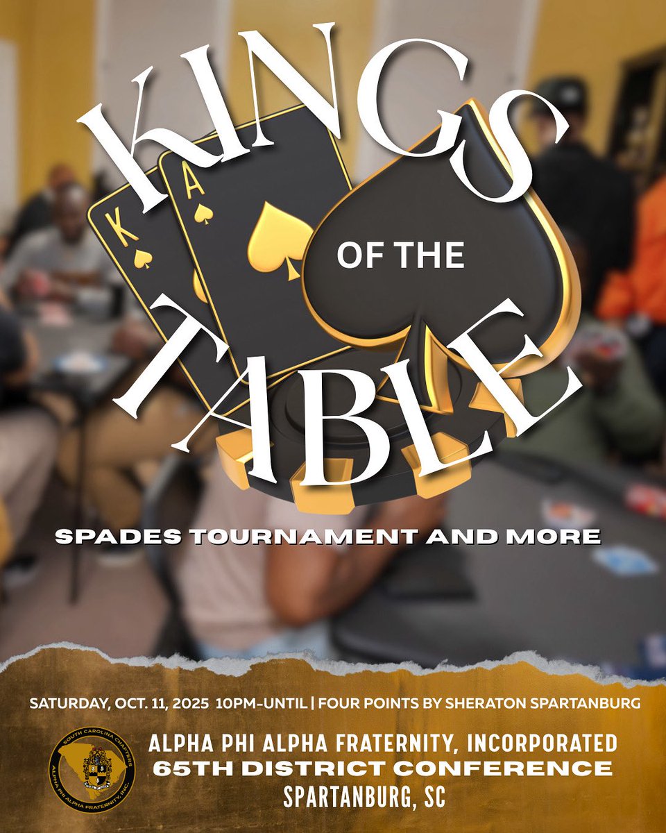Brothers, do you really think you can play spades? Pull up Saturday night at the District Conference and show us your skills. Let’s see if you and your partner can become the Kings of the Table.