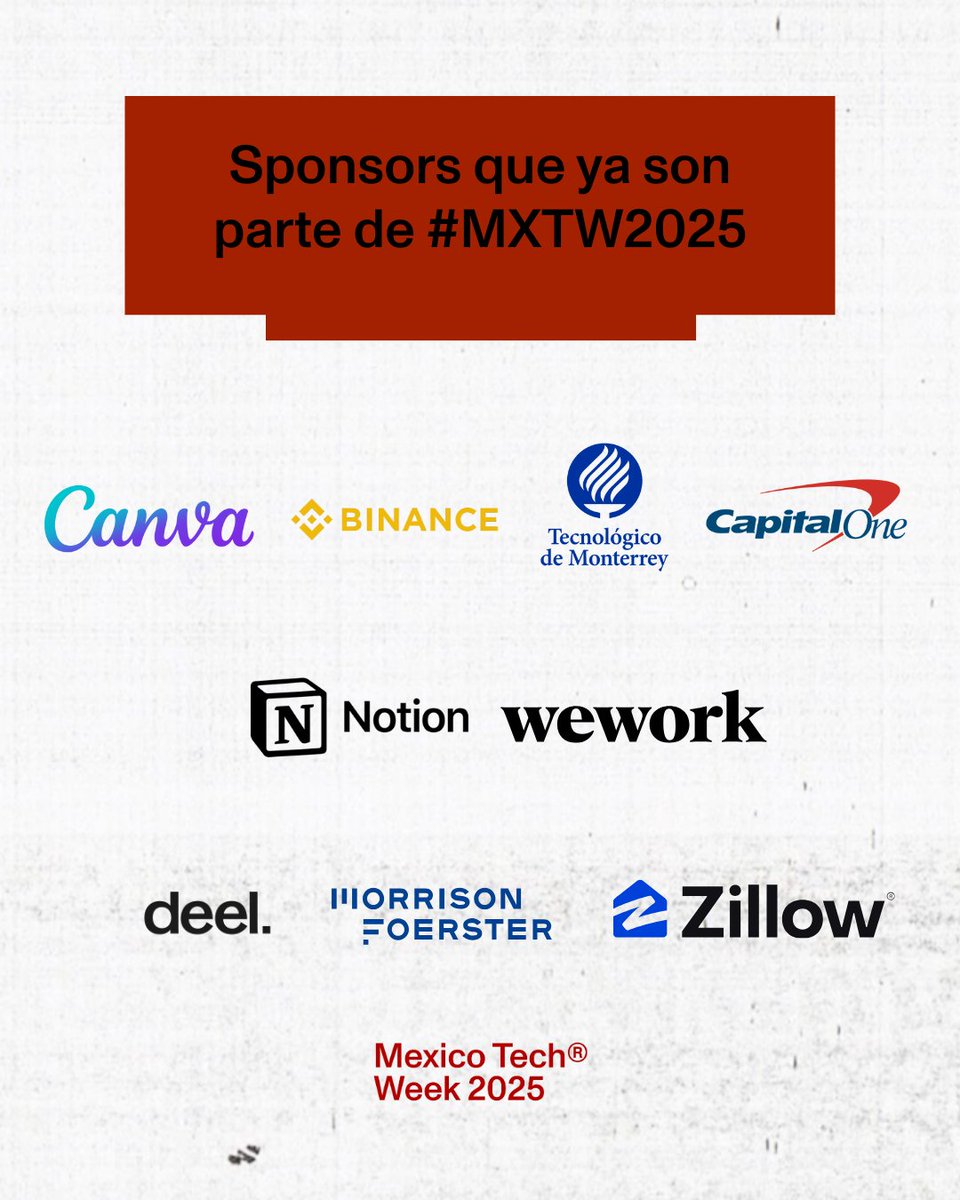 Mexico Tech Week (@mexicotechweek) on Twitter photo Canva, Capital One, Binance, Notion, Tec de Monterrey, WeWork, Deel, Morrison Foerster y Zillow ya apuestan por el crecimiento del ecosistema tech en México. #MXTW2025
✉️ hola@mexicotechweek.mx Canva, Capital One, Binance, Notion, Tec de Monterrey, WeWork, Deel, Morrison Foerster y Zillow ya apuestan por el crecimiento del ecosistema tech en México. #MXTW2025
✉️ hola@mexicotechweek.mx