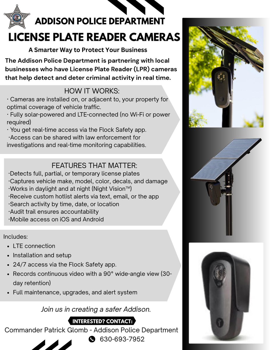 We are partnering with residents &amp; businesses to bring License Plate Reader (LPR) cameras to our community–helping to deter crime &amp; support investigations in real time.  Yearly costs associated with maintenance/installation applies.  Call Commander Glomb (630)693-7952 for details