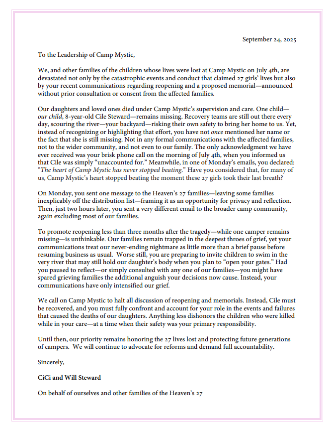 AmandaHTV's tweet photo. #NEW The family of Cile Steward, the final missing Camp Mystic camper, released a letter sent to Camp Mystic leadership about plans to reopen
+
Cici/ Will Steward say in part, "You are preparing to invite children to swim in the very river that may still hold our daughter’s body" https://t.co/go5wNp6VdO