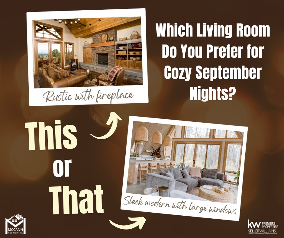 McCannProperti1's tweet image. 🍂Cozy September Nights Call for a Choice!
Which living room style feels most like home to you? 🏡
Drop your pick below ⬇️

#thisorthat #septembervibes #cozyhomestyle #DreamLivingRoom #HomeGoals #mccannresidential #kellerwilliamspremiereproperties #realestatelife