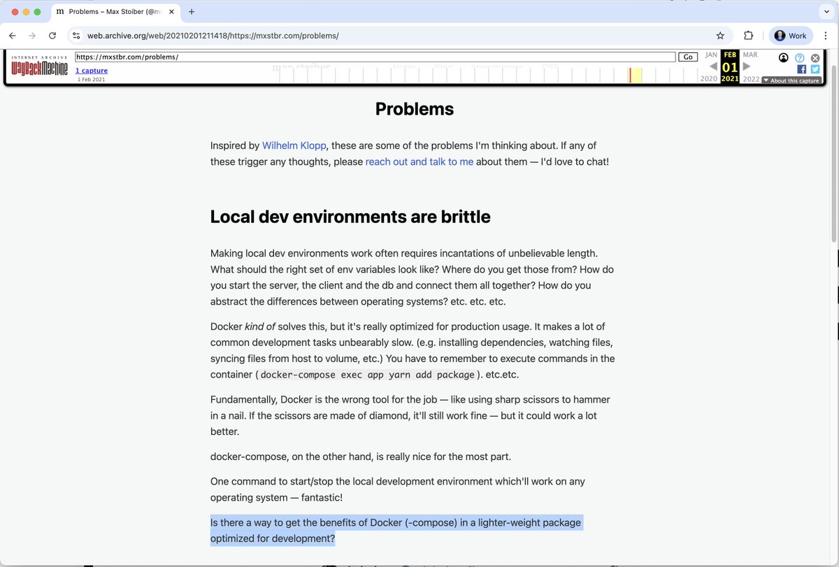 Back in 2021, I wrote down the set of problems that annoy me the most.

#1: Local dev environments are brittle.

I had worked at enough companies that shoehorned docker-compose into trying to solve this, and while it does improve things, it also sucks in many ways.

Even back