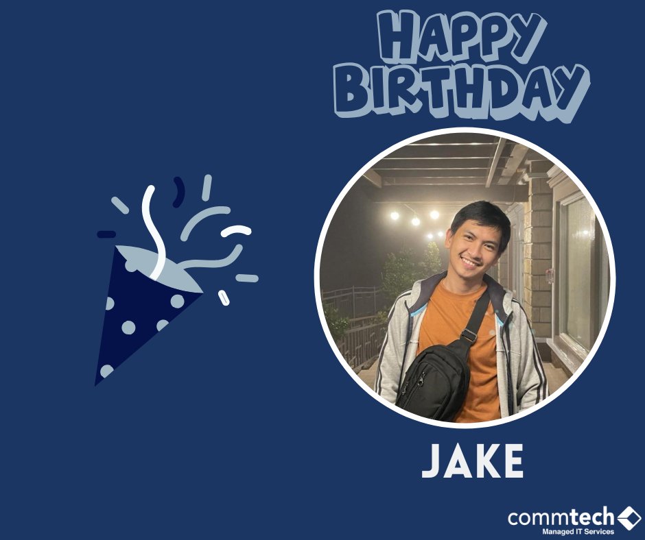 CommTechIT's tweet image. Wishing you a happy birthday, Jake! 🎂
