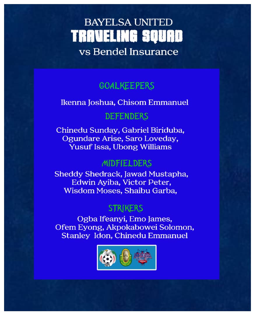 Our Traveling Squad to face Bendel Insurance at the Samuel Ogbemudia Stadium in the ancient city of Benin.

#BENBAY #NPFL26 #INGODWETRUST