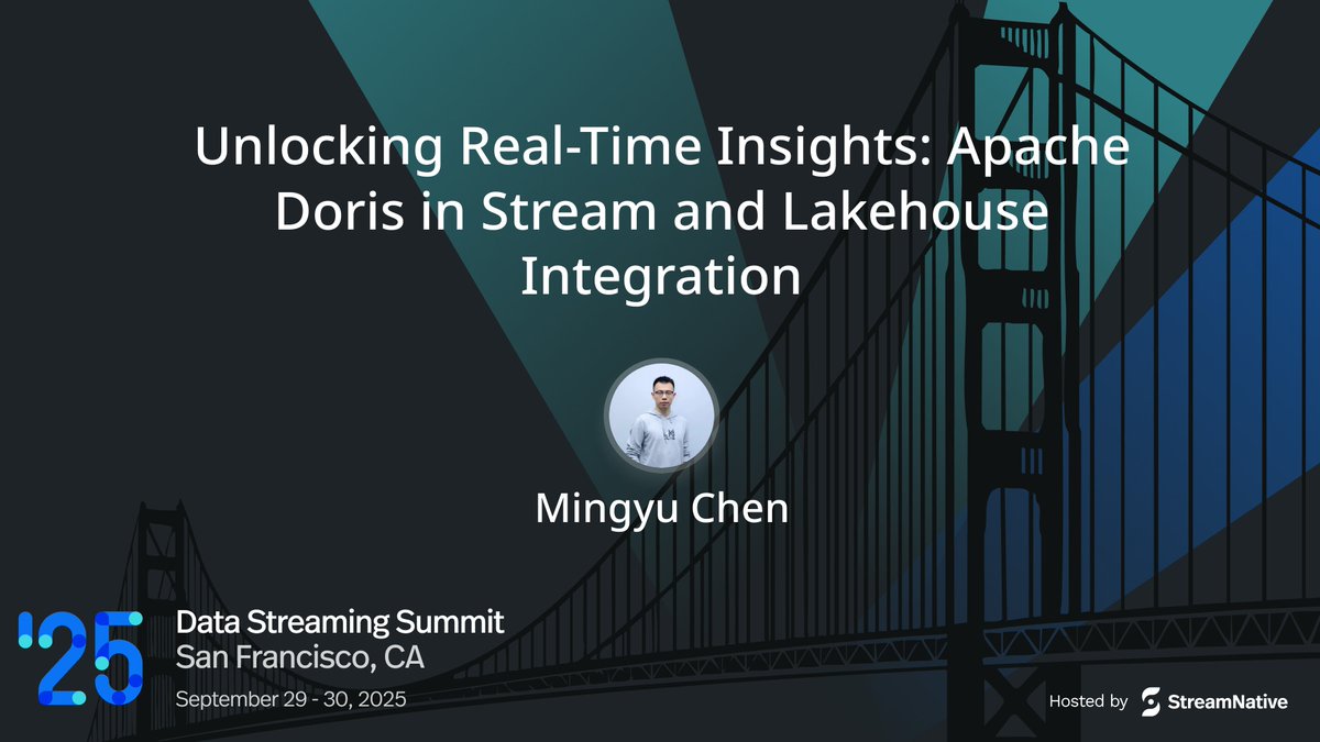 apache_pulsar's tweet image. 🚀 Real-time decisions need real-time insights.
Join Mingyu Chen, Apache Doris PMC Chair, at #DataStreamingSummit SF 2025 to discover how #ApacheDoris + #Ursa + #S3Tables power a unified, high-performance lakehouse for real-time analytics.⚡
📅 Sept 30 | 📍 Grand Hyatt at SFO…