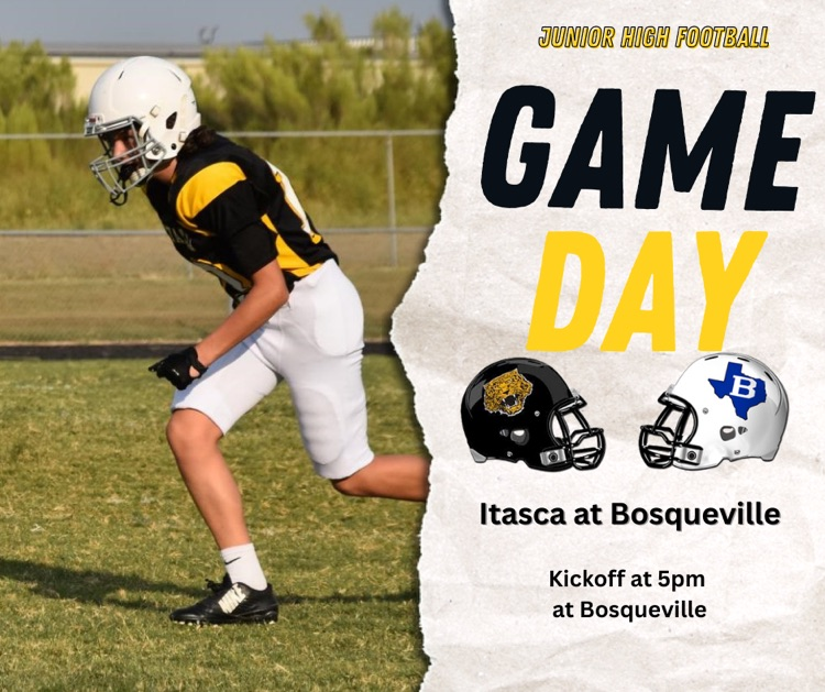 Come out tonight to Bosqueville and support your Junior High Wampus Cats. Kickoff is at 5pm.