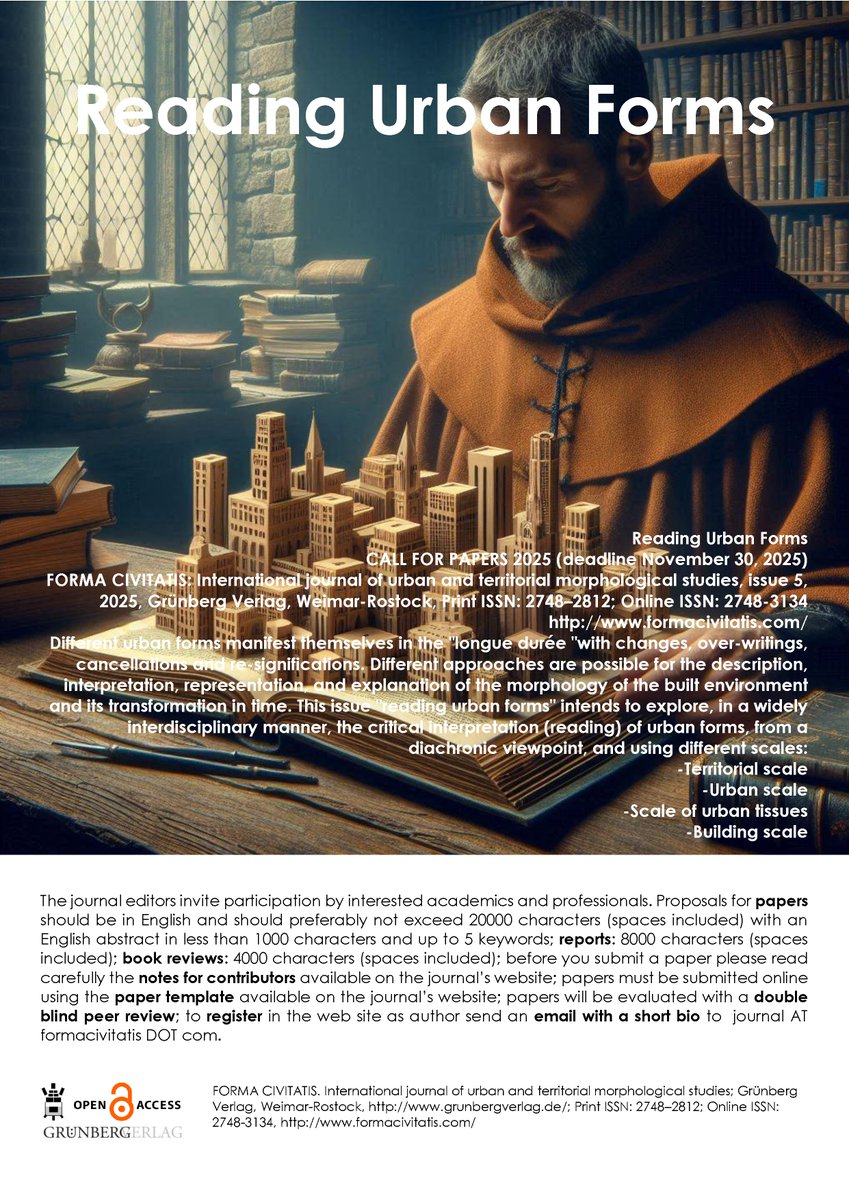 ACamiz's tweet photo. 📷Reading Urban Forms
CALL FOR PAPERS 2025 (deadline November 30, 2025)
FORMA CIVITATIS: International journal of urban and territorial morphological studies, issue 5, 2025, Grünberg Verlag, Weimar-Rostock, Print ISSN: 2748–2812; Online ISSN: 2748-3134
https://t.co/AQlEgqw2Zs https://t.co/pdnTm7SapY