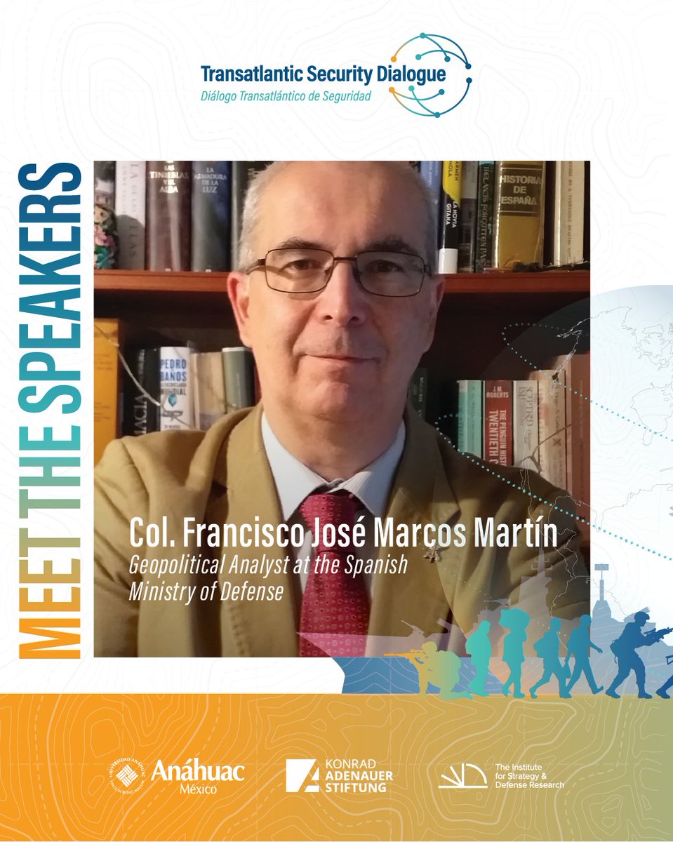 kasmexiko's tweet image. 🎖️ El Coronel Francisco José Marcos Martín, analista geopolítico del Ministerio de Defensa de España, se une al #TSD2025 para analizar los retos de la cooperación transatlántica en seguridad y defensa.

📅 30 de septiembre 

#KAS4Security @InstituteSDR