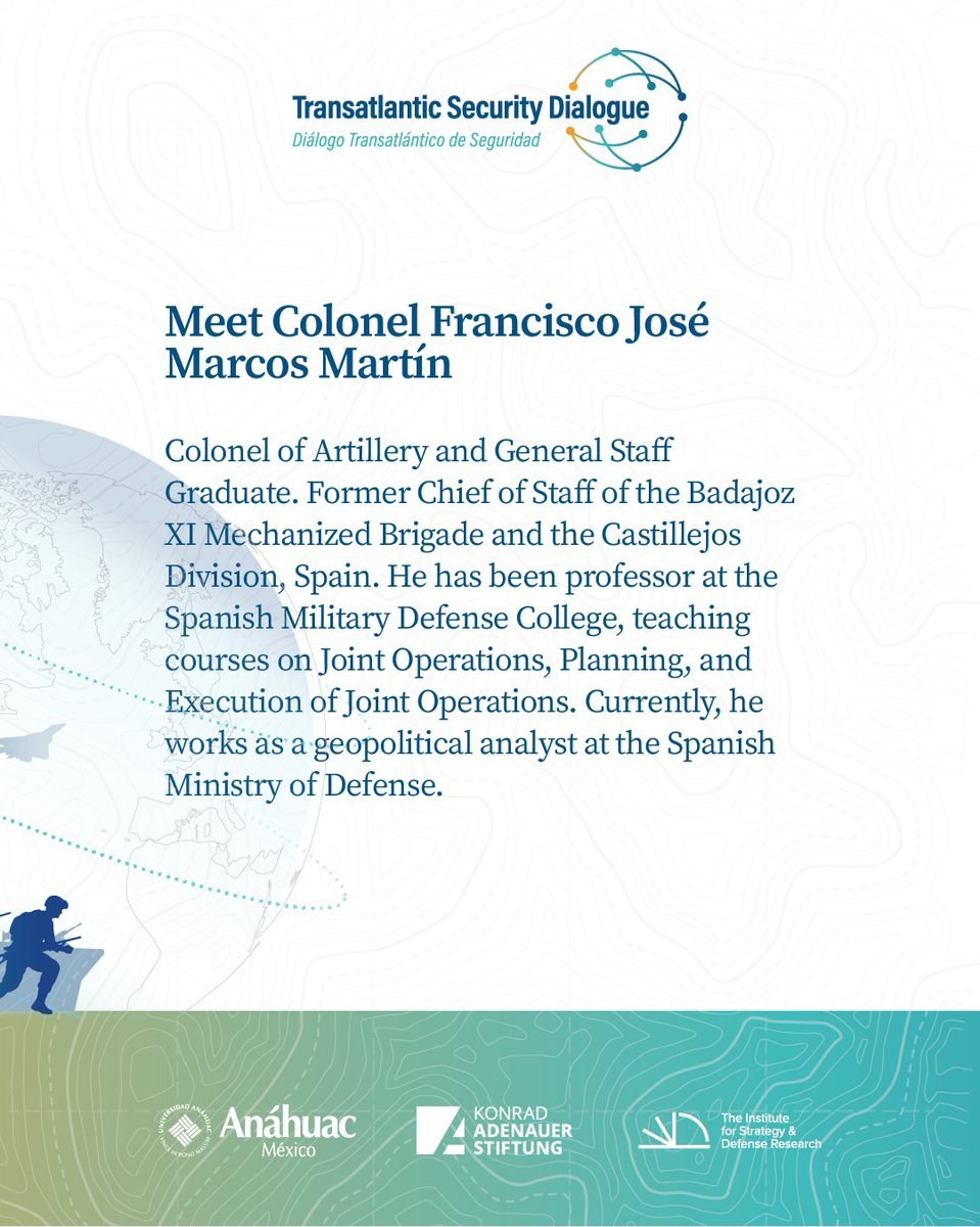 kasmexiko's tweet image. 🎖️ El Coronel Francisco José Marcos Martín, analista geopolítico del Ministerio de Defensa de España, se une al #TSD2025 para analizar los retos de la cooperación transatlántica en seguridad y defensa.

📅 30 de septiembre 

#KAS4Security @InstituteSDR