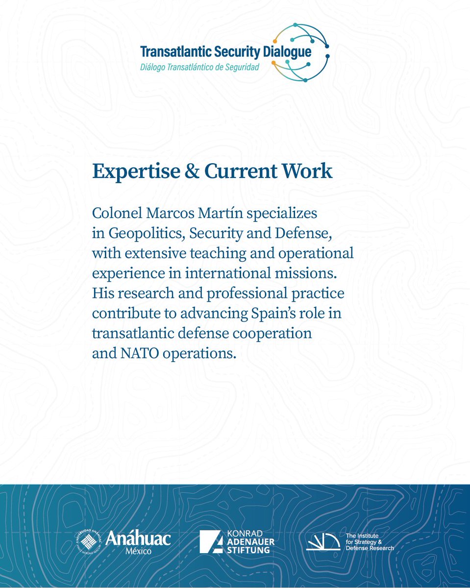 kasmexiko's tweet image. 🎖️ El Coronel Francisco José Marcos Martín, analista geopolítico del Ministerio de Defensa de España, se une al #TSD2025 para analizar los retos de la cooperación transatlántica en seguridad y defensa.

📅 30 de septiembre 

#KAS4Security @InstituteSDR