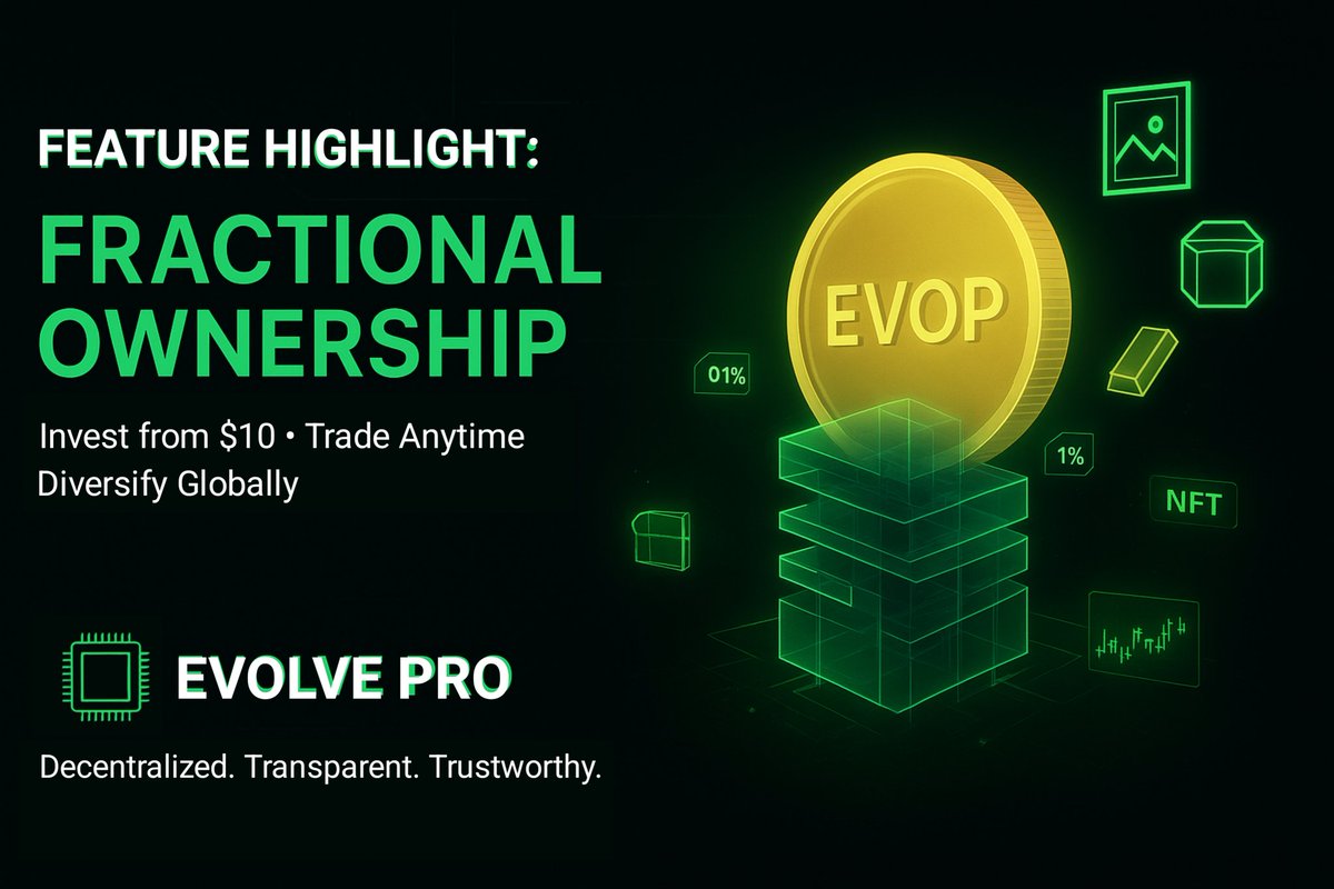 EvolveTKN's tweet image. Feature Highlight: Fractional Ownership
With Evolve Pro, you don’t need millions to own premium assets; #tokenization makes it possible for everyone to participate.
🔹 Low Entry Barriers:
Start investing with as little as $10 in $EVOP.
🔹 Liquidity:
Trade fractions anytime on…