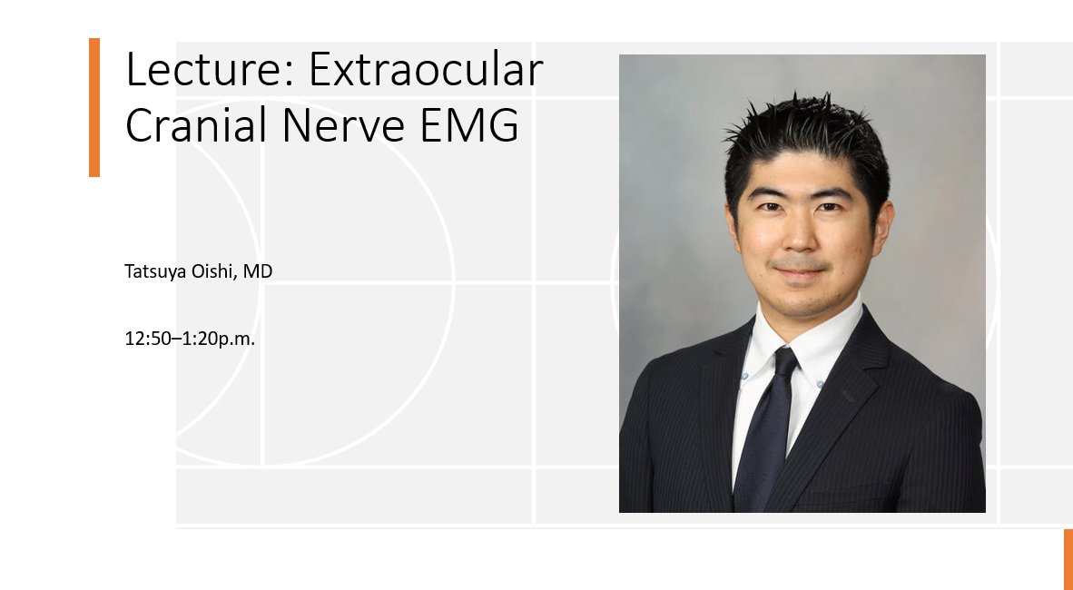 ProcircaCCN's tweet image. Extraocular cranial nerve EMG – Dr. Tatsuya Oishi closes with advanced cranial nerve monitoring strategies. #CNEMG #EMG #IONM #neurosurgery #neurology