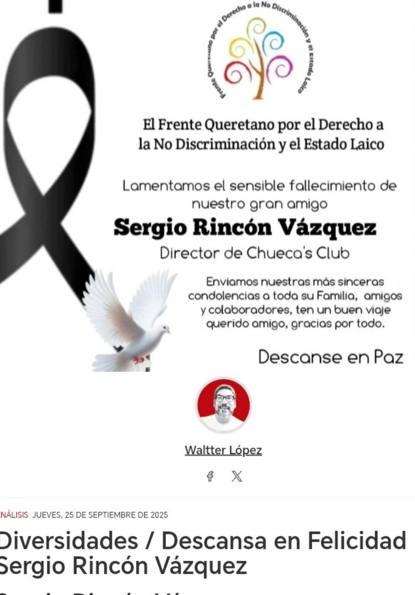 #Querétaro 
Comparto mi columna #Diversidades "Descanse en Felicidad #SergioRincónVázquez activista y empresario pionero #LGBTIQ+"

<a href="/FrenteQueretano/">Frente Queretano por el DNDEL</a>
<a href="/AlineEscalante_/">Aline Escalante</a>
<a href="/sinfiltroqro/">SIN Filtro Humanae</a>
<a href="/SalmaLuevano/">Salma Luévano Luna</a>
<a href="/JAIMELOPEZVELA/">Jaime López Vela🏳️‍🌈🏳️‍⚧️</a>
<a href="/cmlgbttti/">Coalición Mexicana LGBTTTI+</a>
<a href="/YaajMexico/">Yaaj México®</a>
<a href="/DiarioQro/">Diario de Querétaro</a>
<a href="/EnLaLupaQro/">lalupa.mx</a>
<a href="/PresenciaUni/">Presencia Universitaria</a>