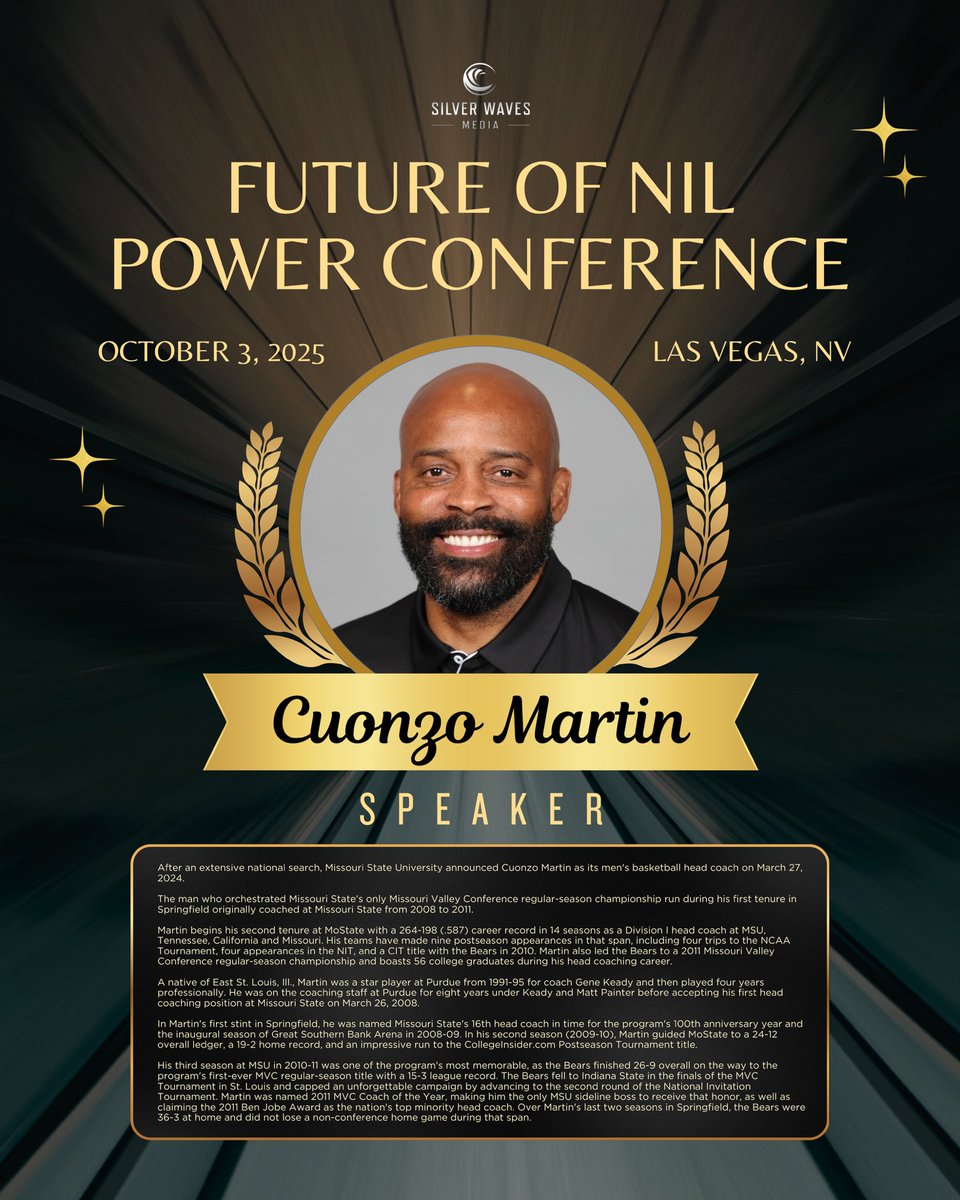 Honored to have Missouri State basketball head coach Cuonzo Martin as a speaker at the 2025 Silver Waves Media Future of NIL Power Conference on October 3, 2025 at Las Vegas, NV.