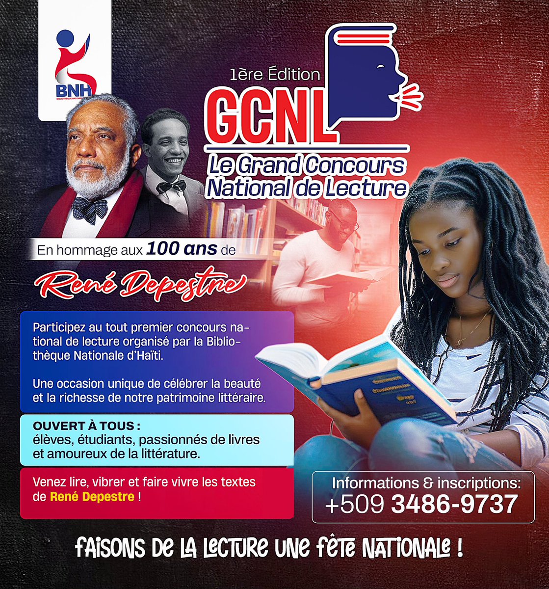 1/2
GRAND CONCOURS NATIONAL DE LECTURE

En hommage aux 100 ans de René Depestre 

Participez au tout premier concours national de lecture organisé par la Bibliothèque Nationale d’Haïti.
Une occasion unique de célébrer la beauté et la richesse de notre patrimoine littéraire.
