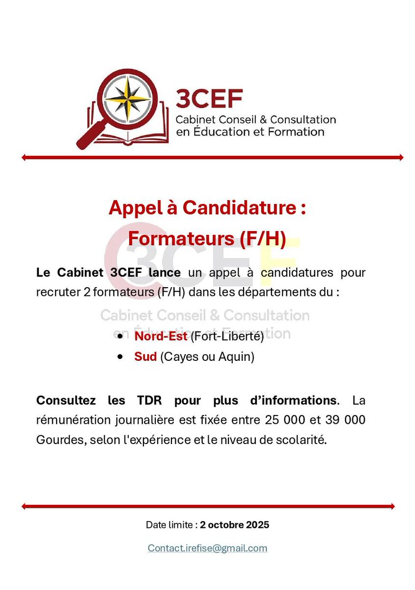 Appel à Candidature : Formateurs (F/H) 

Le Cabinet 3CEF lance un appel à candidatures pour recruter deux formateurs dans le Nord-Est (Fort-Liberté) et  Sud (Cayes ou Aquin).  

Contacts
Formulaire Candidature: forms.gle/m3pkDS5HLiUnbB…   

Demande TDR: contact.irefise@gmail.com