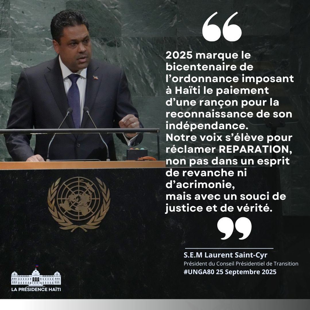 💬  « 2025 marque le bicentenaire de l’ordonnance imposant à Haïti le paiement d’une rançon pour la reconnaissance de son indépendance. 
Notre voix s’élève pour réclamer REPARATION, 
non pas dans un esprit de revanche ni d’acrimonie, 
mais avec un souci de justice et de vérité. »