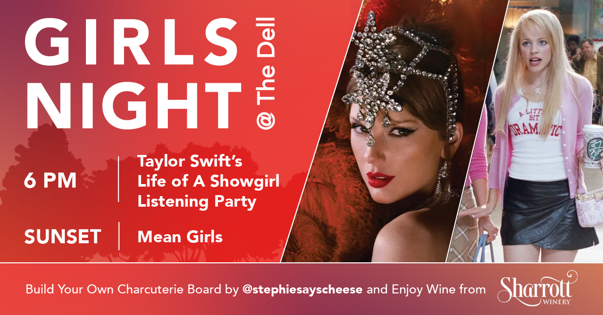 On October 3rd, he asked me what day it was – it’s Girls Night at the Dell! 

Gather your girls and meet us at the McLaughlin Norcross Memorial Dell in Haddon Heights on Friday, October 3rd for the ultimate girls night. The night starts at 6pm with Taylor Swift Life of A Showgirl