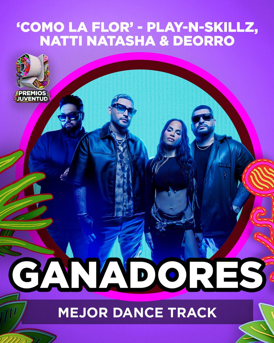 'Como La Flor' by <a href="/playnskillz/">PLAY-N-SKILLZ</a> , <a href="/NattiNatasha/">NATTI NATASHA</a> &amp; <a href="/Deorro/">Deorro</a> wins “Best Dance Track”at the #PremiosJuventud2025