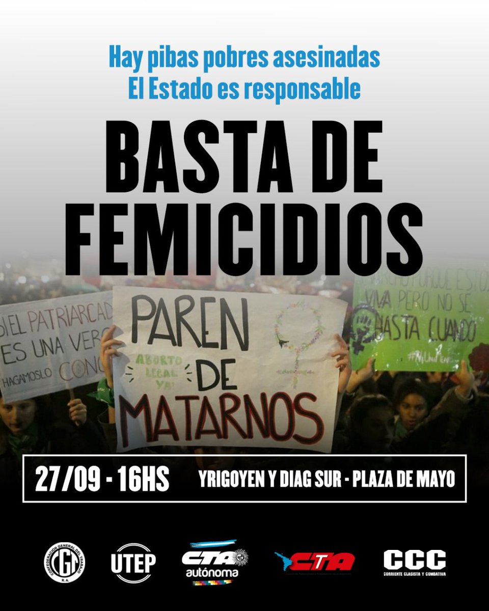 BASTA DE FEMICIDIOS ✋🏻

Desde el bloque sindical en unidad convocamos a movilizar de Plaza de Mayo a Congreso.

🗓️ Sábado 27/9 🕒 16hs
📍 Yrigoyen y Diagonal Sur (CABA)

📣 NINGUNA VIDA ES DESCARTABLE: NOS VEMOS EN LAS CALLES ⬇️