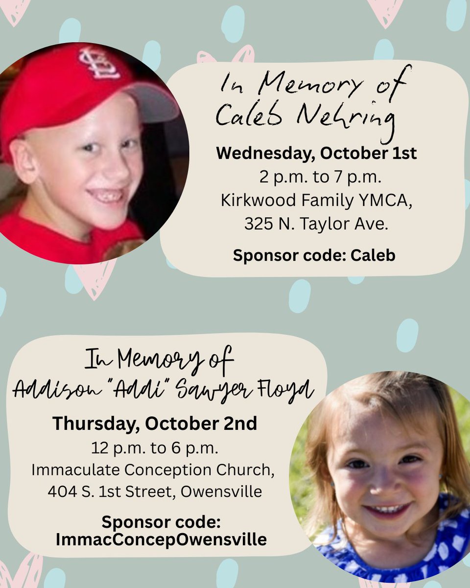 In memory of these two little heroes who fought bravely against their diseases, we ask you to join us at these upcoming blood drives.  

By donating blood, you can help save lives, give families more time and offer hope to those facing similar battles. Let’s honor their legacies