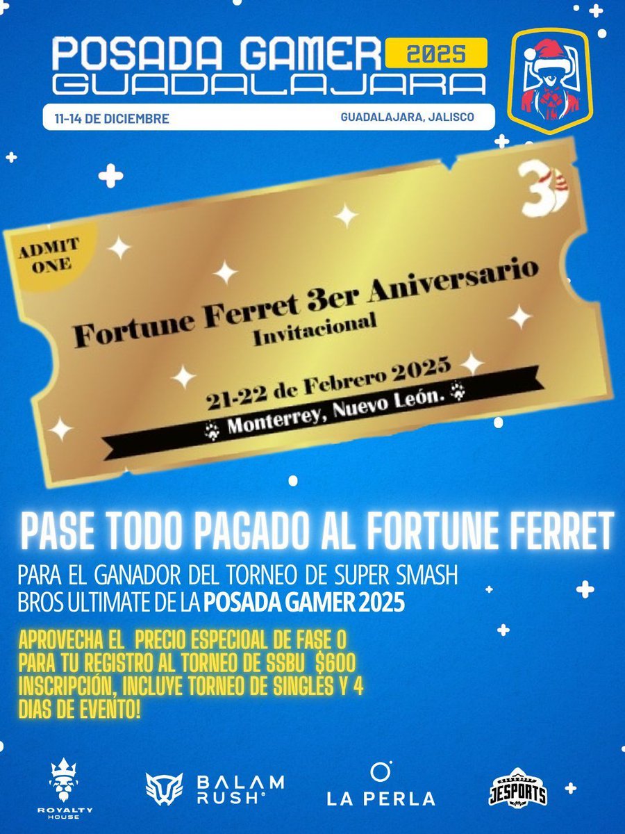 JEsportsGaming's tweet photo. Es un gusto anunciar que gracias a @fortune_ferret y en su tercer aniversario tendremos golden ticket para el ganador del torneo de SSBU para la Posada Gamer 2025!
Aprovecha el precio de Fase 0 aquí: https://t.co/Q6CDtG3vda https://t.co/WQWk8JY4SJ