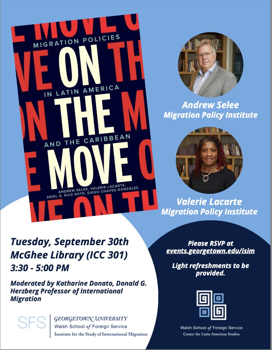 Join CLAS on 9/30 at 3:30pm for this book talk on how how nations throughout Latin America are addressing an unprecedented global surge in human mobility. RSVP at events.georgetown.edu/isim