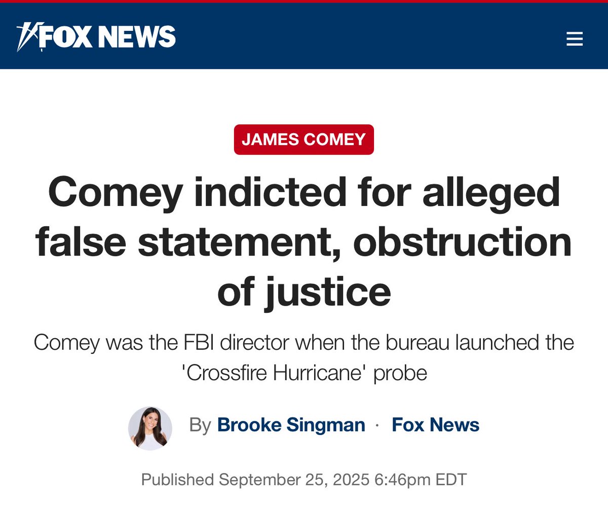 “Former FBI Director James Comey was indicted by a grand jury on alleged false statement and obstruction of justice charges, Fox News Digital has learned.

Fox News Digital also exclusively reported that former CIA Director John Brennan is under criminal investigation related to