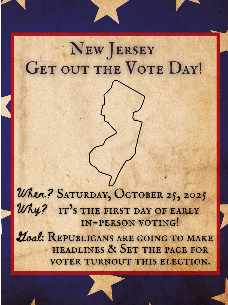 jrl_josh's tweet image. 🚨NEW JERSEY🚨

Just like Virginia, I am proud to unveil 2025 NJ Get Out The Vote Day!

Early in-person voting ONLY lasts 9 days in New Jersey!

We HAVE to make sure that we show up BIG on the first day.

Let’s make a statement that Ciattarelli WILL be the next Governor of NJ!