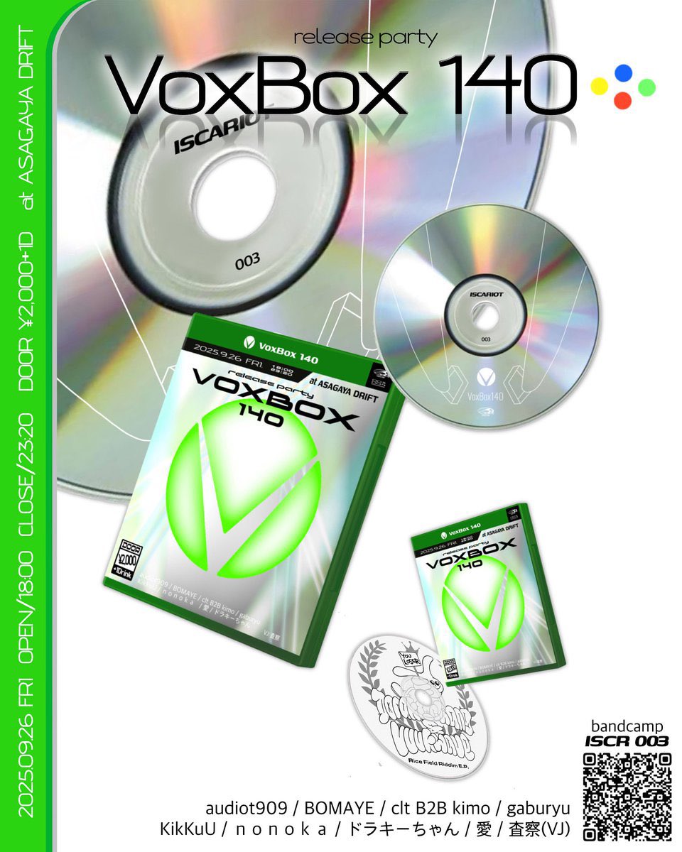 【今晩開催】

VoxBox 140 release party！
今晩開催です！

---

2025.09.26(fri) 18:00-23:20
at Asagaya Drift
Door : ¥2,000 +1D

DJ
audiot909
BOMAYE
clt B2B kimo
gaburyu
KikKuU
ｎｏｎｏｋａ
ドラキーちゃん
愛

VJ
査察

---

☑︎
iscariot1.bandcamp.com/album/iscr003-…

☑︎
iscariot1.bandcamp.com/album/rice-fie…