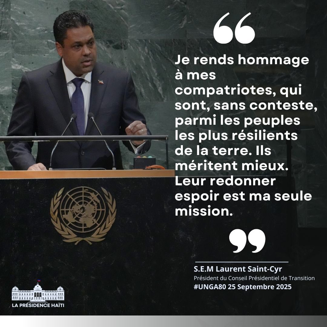💬 « Je rends hommage à mes compatriotes, qui sont, sans conteste, parmi les peuples les plus résilients de la terre. Ils méritent mieux. Leur redonner espoir est ma seule mission. »

<a href="/Lsaintcyr/">Laurent Saint-Cyr</a> 

#HaitiUN2025