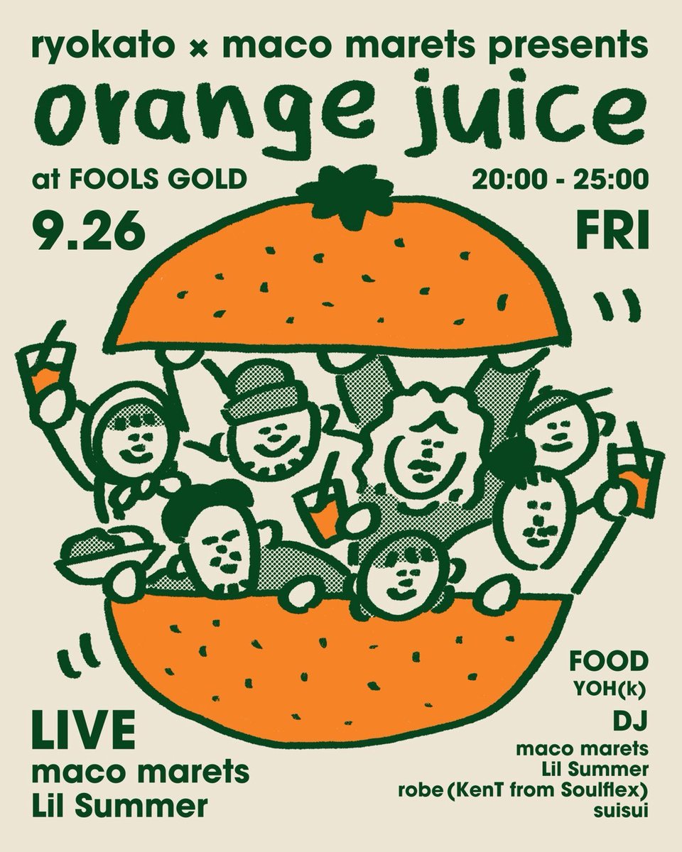 bua_macomarets's tweet image. ⋱Event Info ✹ TODAY⋰
ryokato × maco marets presents "orange juice"
at 福岡 FOOLS GOLD | 2025.9.26 (fri) 20:00-
*Entrance: ¥2,000 + 1 Drink
🍊LIVE
maco marets
Lil Summer
🍊DJ
maco marets
Lil Summer
robe (KenT from Soulflex)
suisui
🍊FOOD
YOH(k)
*Flyer&Goods Design by OK!i!N