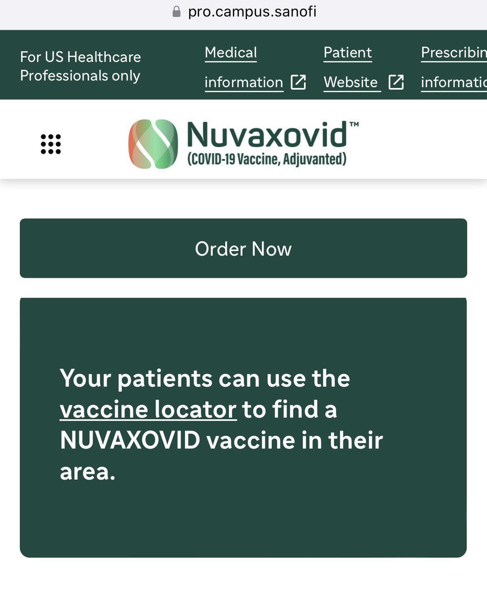 Sanofi’s Novavax/Nuvaxovid webpage for Healthcare Professionals is now live: pro.campus.sanofi/us/products/nu…

It includes a link to the new patient website, Nuvaxovid.com, which has not been activated yet, as well as a product locator at nuvaxovid.com/vaccine-locator, which is also