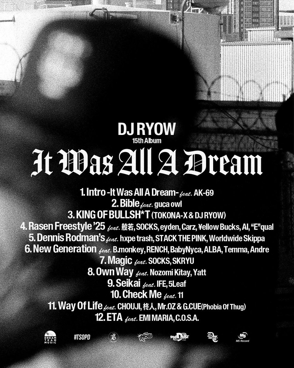 dtm_jp's tweet image. #itwasalladream 
DJ RYOW
15th Album
&quot;It Was All A Dream&quot;
linkco.re/b023B5bf

★Liner Notes
dreamteammusic.jp/itwasalladream/

★DJ RYOW “It Was All A Dream” DJ TOUR ’25 - ’26

★DJ RYOW “It Was All A Dream” T-Shirts
thedreamteam.jp/?pid=188621303