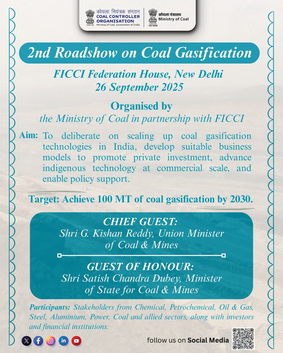 CCO_MoC's tweet image. @CoalMinistry, in partnership with @ficci_india, is hosting the 2nd Coal Gasification Roadshow on 26 Sept 2025 in New Delhi, uniting industry, investors &amp;amp; policymakers to boost coal gasification &amp;amp; achieve 100 MT target by 2030.
#MOC #CCO #CoalGasification #CoalMining