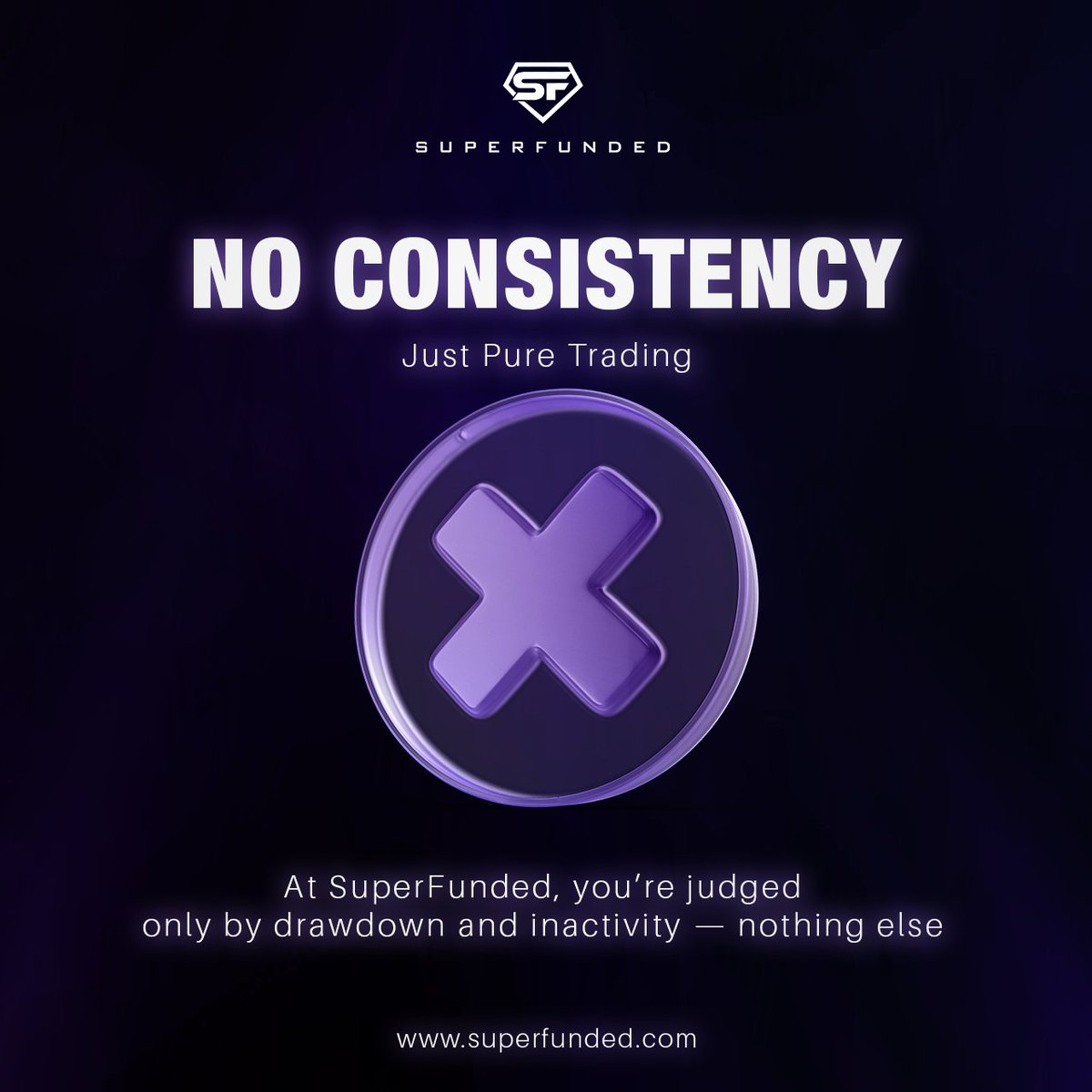 Lately there’s been a rise in consistency farms, but SuperFunded's actually going the other way and loosening things up.
Consistency rules? Screw that shit😈