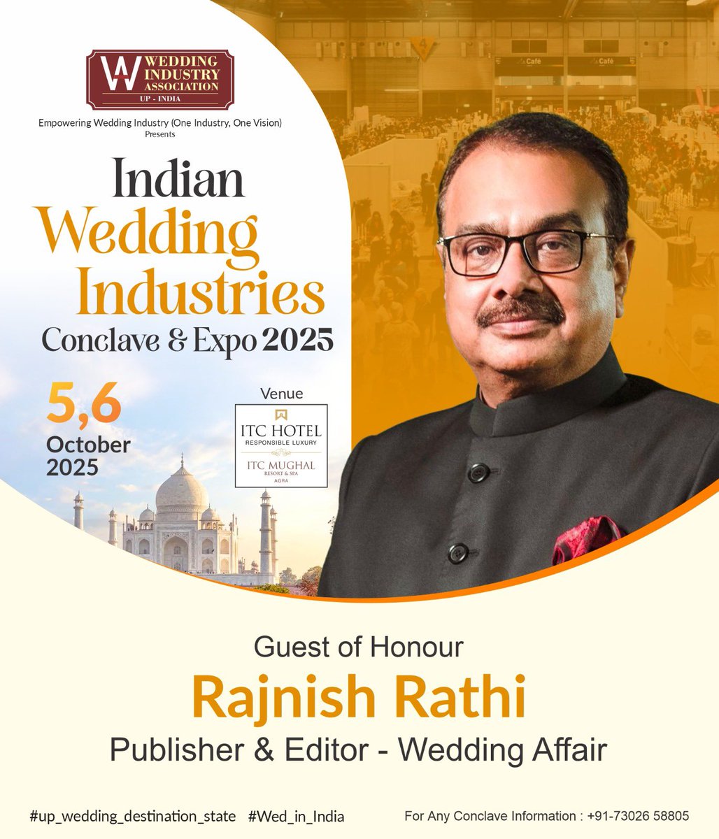 wedding_affair's tweet image. “Indian Wedding Industries”, Conclave &amp;amp; Expo 2025, at “ITC Hotel, Agra”, 5th &amp;amp; 6th October 2025.

Rajnish Rathi, @ITCHotels @rajnishrathi #weddingplanner #eventmanager, #hotel #agra #tajmahal #wedding #travel #tour #resort #destinationwedding #weddingdestination