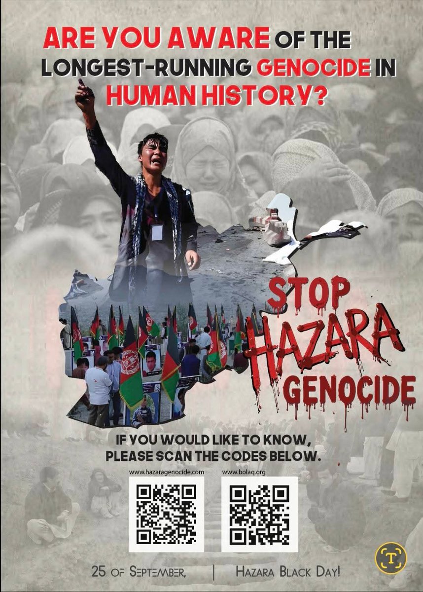 September 25 — Hazara Genocide Day.
We remember the massacres, forced displacements, and systematic persecution of Hazaras.
Silence enables genocide. Your voice can save lives.

#StopHazaraGenocide 
#Hazara