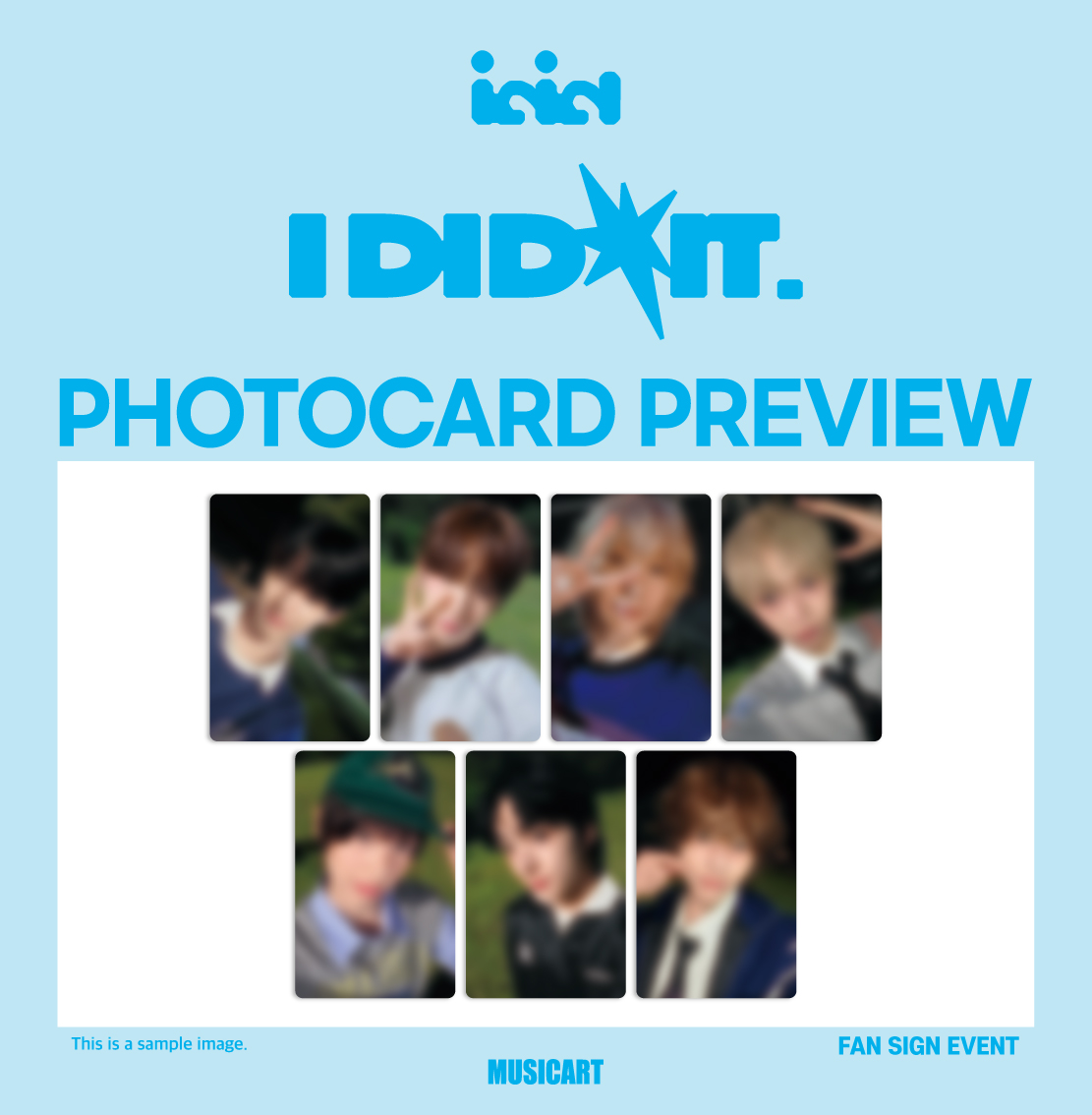 [💿] #IDID #아이딧 The 1st EP [I did it.] 발매 기념 공개 팬사인회

⏰ 응모 마감 D-DAY !! ⏰

PHOTOCARD PREVIEW OPEN‼️

ONLINE
🛒~25.09.26 (금) 23:59 (KST)
OFFLINE
🛒~25.09.26 (금) 21:00 (KST)

🩵미공개 포토카드 7종 랜덤 증정
🎁당첨자 추첨 친필 사인 폴라 증정