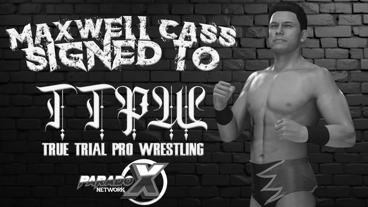 MAXWELL CASS HAS BEEN SIGNED TO TTPW

#TTPW #EFED #WWE2K25 #WWE2K