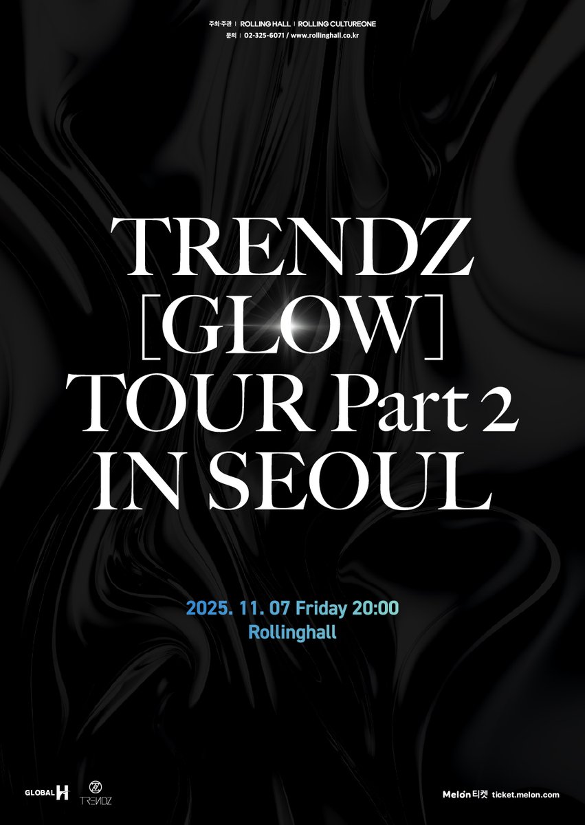 TRENDZ_OFFCL's tweet photo. 📢 TRENDZ [GLOW] TOUR Part 2 IN SEOUL

📆 25.11.07 (FRI) 8PM
📍 ROLLINGHALL

✔ 멤버십 선예매 인증기간 : 25.09.30 (TUE) 12PM ~ 23:59PM (KST)
🎫 멤버십 선예매 : 25.10.01 (WED) 8PM ~ 23:59PM (KST)
🎫 일반 예매 : 25.10.02 (THU) 8PM (KST)
🔗https://t.co/OJlmLVwglR
 
#TRENDZ #트렌드지 https://t.co/Ztq7nd5WKE