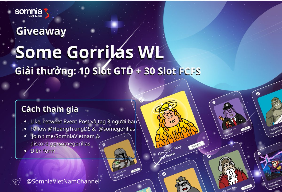 HoangTrungDS's tweet image. 🦍Giveaway 40 Slot Whitelist Some Gorillas
Sự kiện collab giữa Somnia Việt Nam và @somegorillas

🎁Giải thưởng: 10 Slot GTD + 30 Slot FCFS Some Gorillas

📌Cách tham gia:
 - Like, retweet Event Post và tag 3 người bạn
 - Follow @HoangTrungDS &amp;amp;  @somegorillas
 - Join…